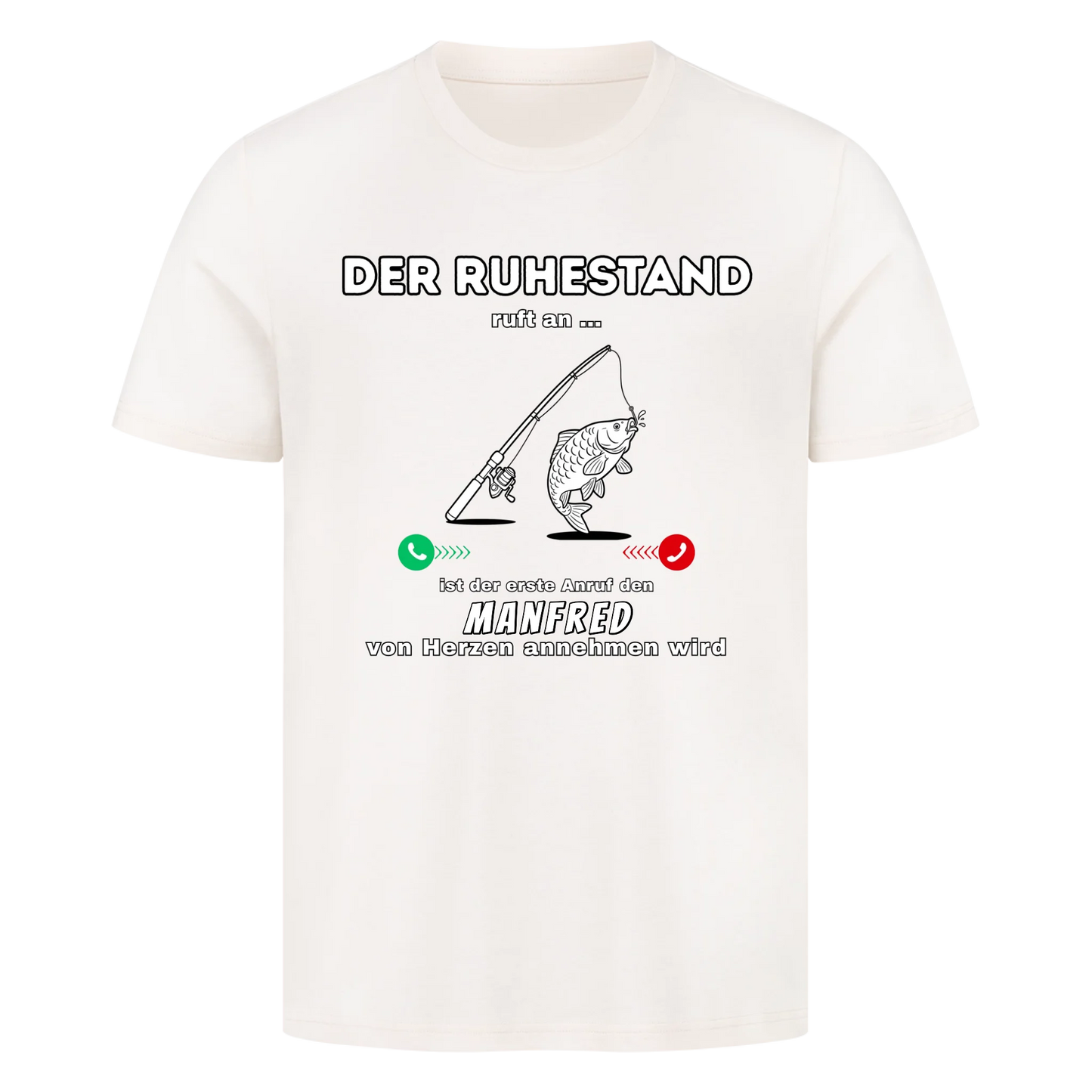 Personalisiert - Ruhestand Anruf Angeln - Unisex Premium T-Shirt