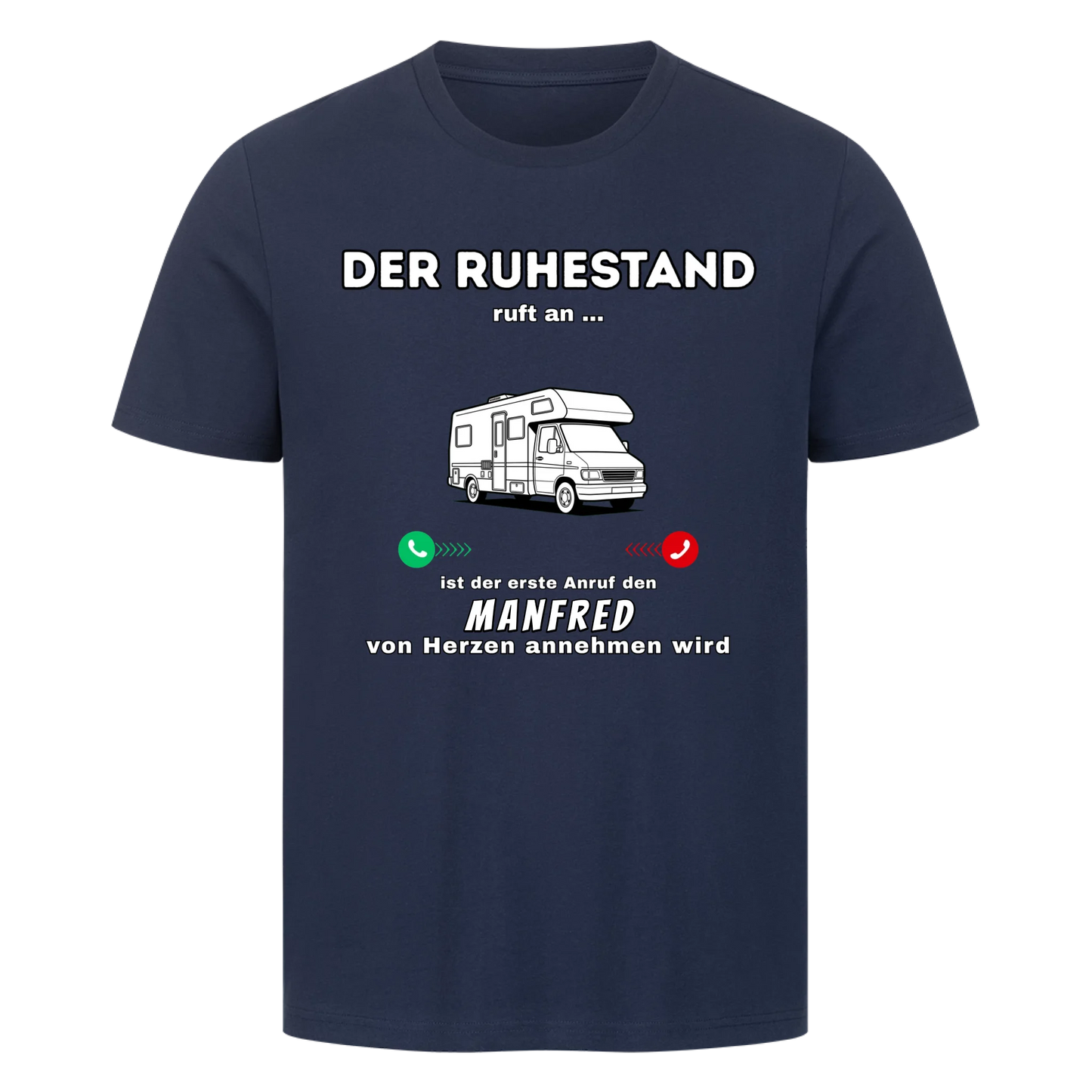 Personalisiert - Ruhestand Anruf Wohnmobil - Unisex Premium T-Shirt