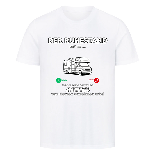 Personalisiert - Ruhestand Anruf Wohnmobil - Unisex Premium T-Shirt