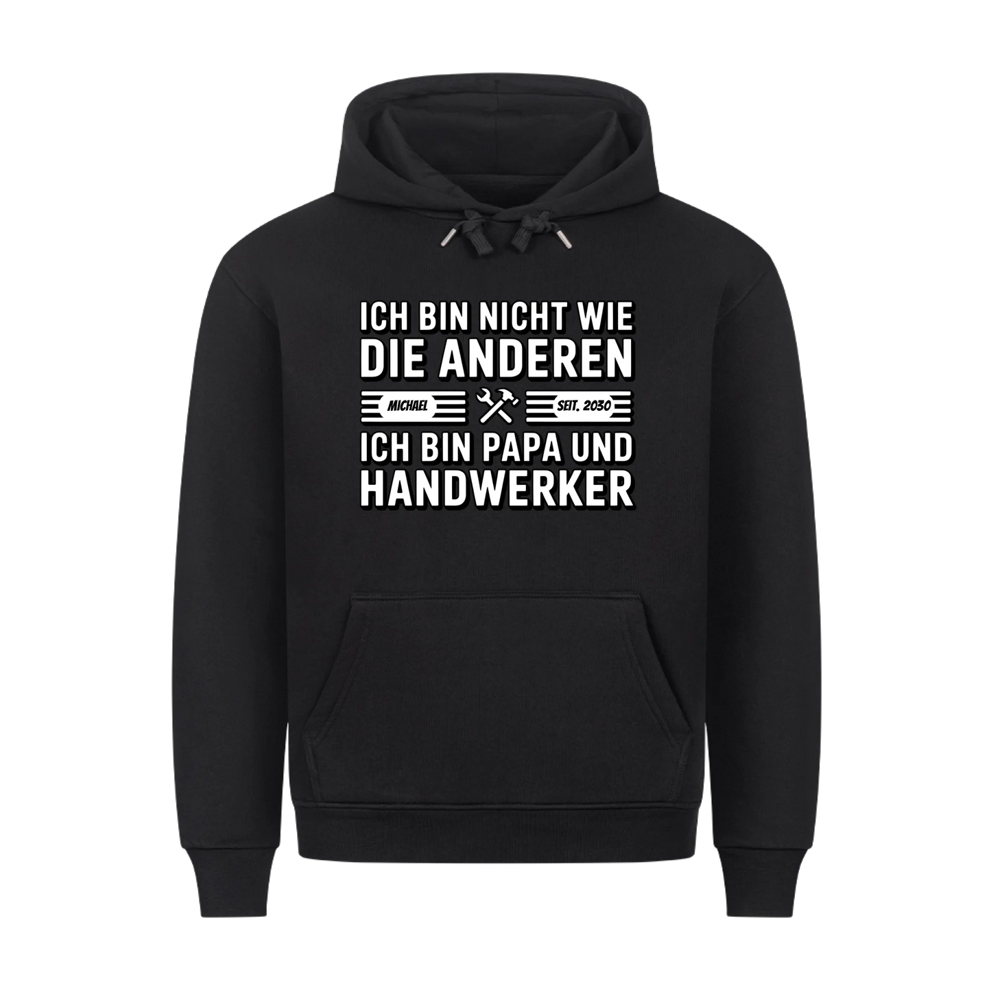 Personalisierbar - Nicht wie die Anderen Papa Handwerker - Unisex Premium T-Shirt