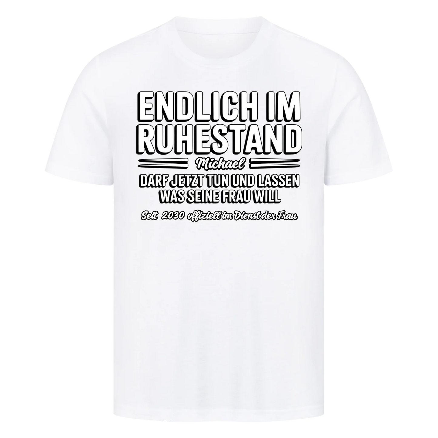 Personalisierbar - Endlich im Ruhestand - Unisex Premium T-Shirt