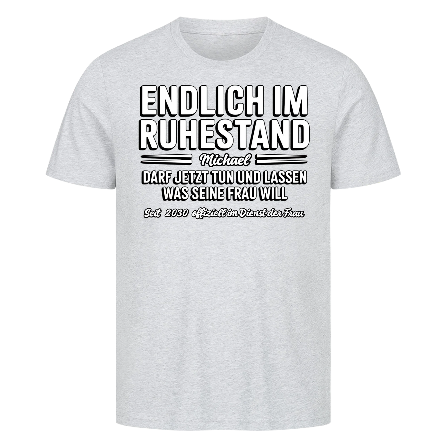Personalisierbar - Endlich im Ruhestand - Unisex Premium T-Shirt