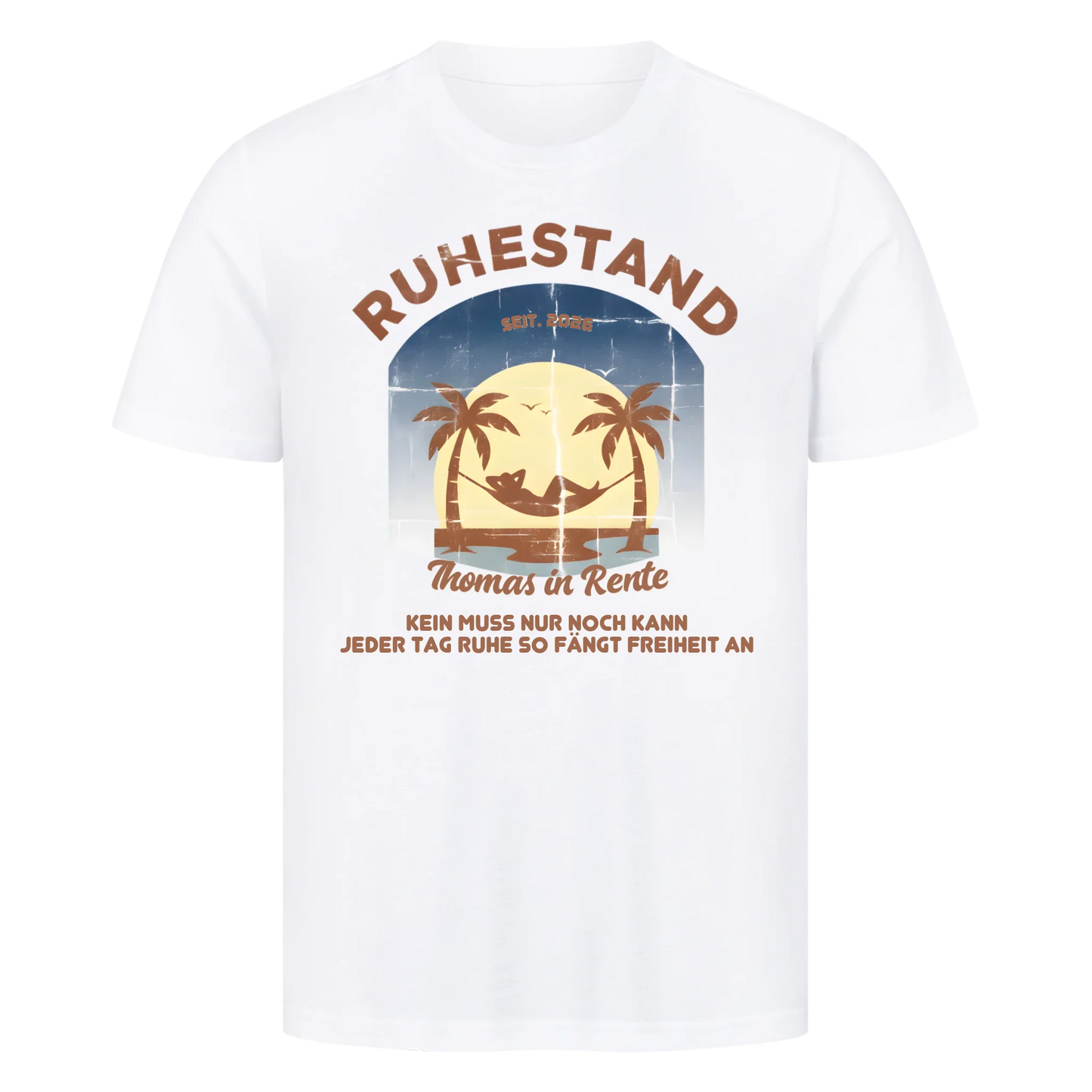 Personalisierbar - Ruhestand Freiheit - Unisex Premium T-Shirt