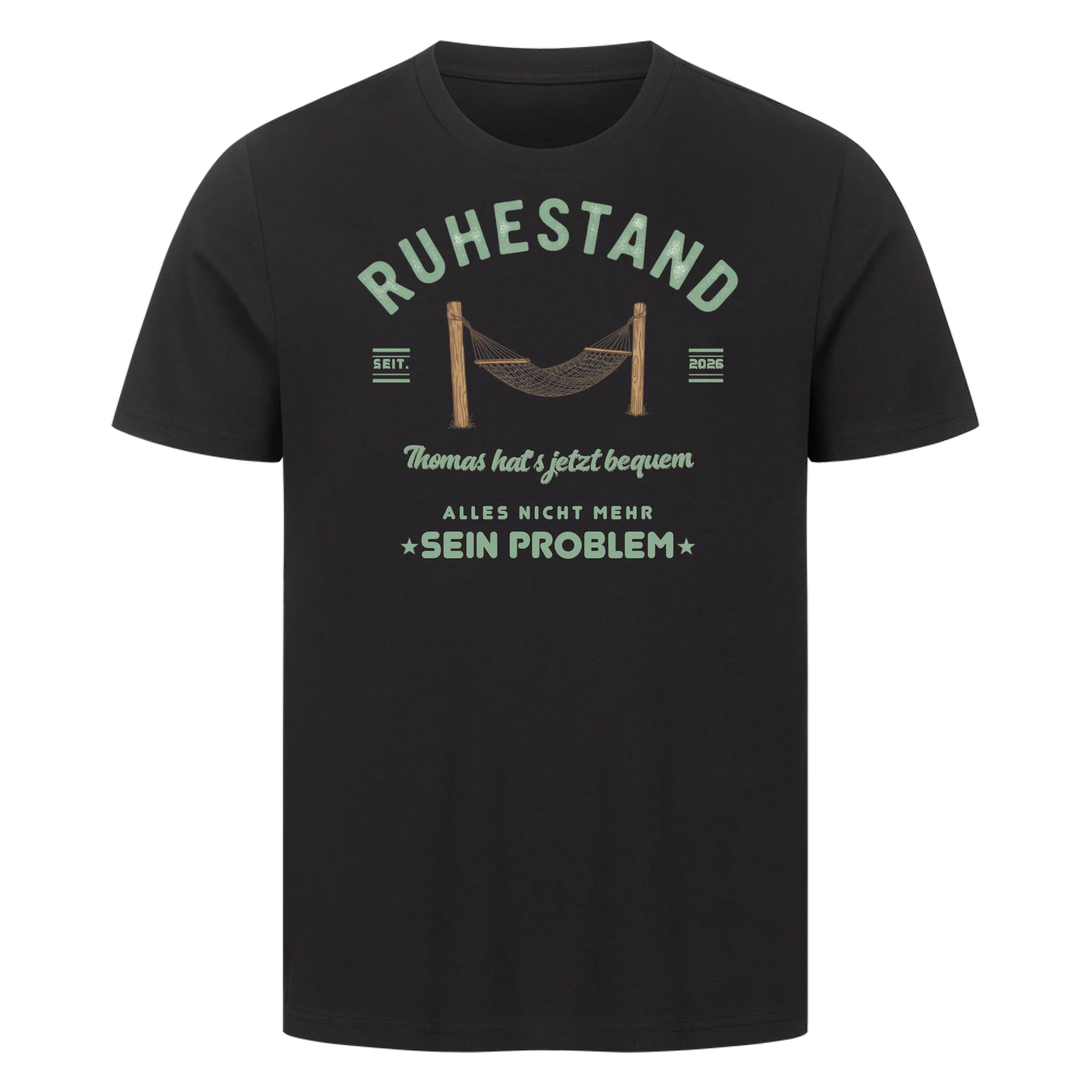 Personalisierbar - Ruhestand nicht mehr sein Problem - Unisex Premium T-Shirt