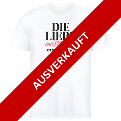 Die Liebe einer  Mutter - Premium T-Shirt